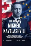 The Rise of Mikheil Kavelashvili in Georgian Politics