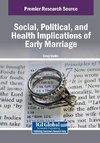 Social, Political, and Health Implications of Early Marriage