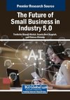 The Future of Small Business in Industry 5.0