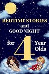 Bedtime Stories and Good Night for 4-Year-Olds