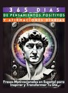 365 Días de Pensamientos Positivos y Afirmaciones Diarias