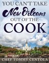 You Can't Take New Orleans Out of the Cook