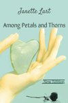 Among Petals and Thorns (new edition)