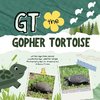 GT the Gopher Tortoise