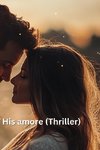 His amore (Thriller)