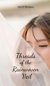 Threads of the Rainwoven Veil