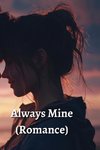 Always Mine (Romance)