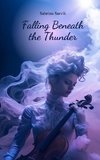 Falling Beneath the Thunder