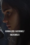 A Human And A Werewolf (WEREWOLF)