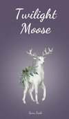 Twilight Moose