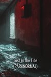 Lost in the Tide (PARANORMAL)