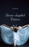 Storm-dappled Visions