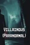 Villainous (Paranormal)