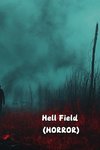 Hell Field (HORROR)