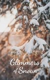 Glimmers of Snow