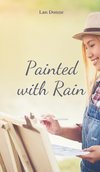 Painted with Rain