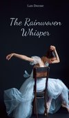 The Rainwoven Whisper