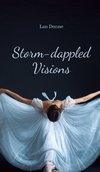 Storm-dappled Visions