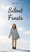 Silent Frosts