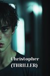 Christopher (THRILLER)