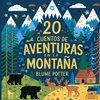 20 Cuentos Para Dormir De Aventura En La Montaña