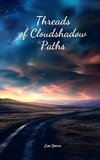 Threads of Cloudshadow Paths