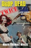 Drop Dead Twice - A Mike Lawson Mystery