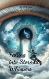 Falling into Stormlit Whispers