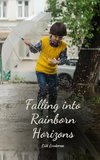 Falling into Rainborn Horizons