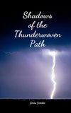 Shadows of the Thunderwoven Path