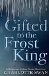 Gifted to the Frost King