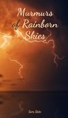 Murmurs of Rainborn Skies