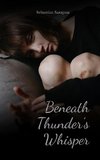 Beneath Thunder's Whisper