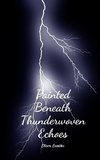 Painted Beneath Thunderwoven Echoes