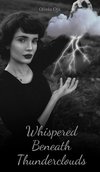 Whispered Beneath Thunderclouds