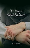 The Rain's Silent Embrace