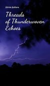 Threads of Thunderwoven Echoes