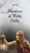 Shadows of Misty Paths