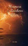 Murmurs of Rainborn Skies