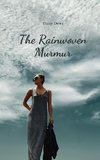 The Rainwoven Murmur