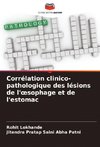 Corrélation clinico-pathologique des lésions de l'¿sophage et de l'estomac