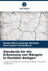 Standards für die Erkennung von Mängeln in flexiblen Belägen