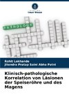 Klinisch-pathologische Korrelation von Läsionen der Speiseröhre und des Magens