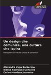 Un design che comunica, una cultura che ispira