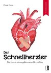 Der Schnellherzler