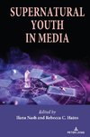 Supernatural Youth in Media