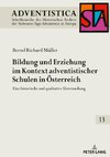 Bildung und Erziehung im Kontext adventistischer Schulen in Österreich