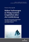 Sieben Vorlesungen zu Wang Guoweis 'Gesprächen über die Lieddichtung'