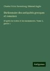 Dictionnaire des antiquités grecques et romaines