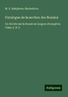 Catalogue de la section des Russica